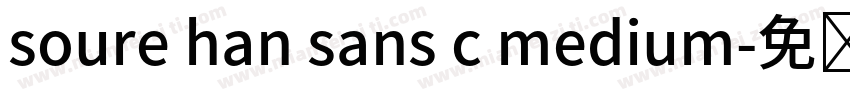 soure han sans c medium字体转换